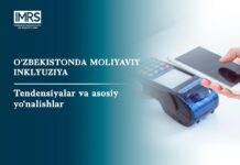 Ўзбекистонда молиявий инклюзия: тенденциялар ва асосий йўналишлар